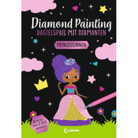 Diamond Painting - Bastelspaß mit Diamanten - Prinzessinnen