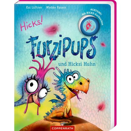 Buntes Buchcover mit blauem Drachen und schockiertem pinken Huhn, Titel: Furzipups und Hicksi Huhn.
