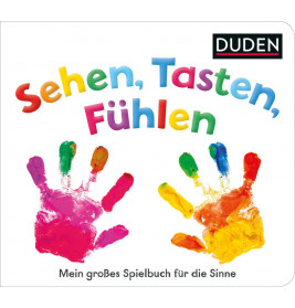 Bunte Handabdrücke und der Schriftzug Sehen, Tasten, Fühlen auf einem deutschen Kinderbuchcover.