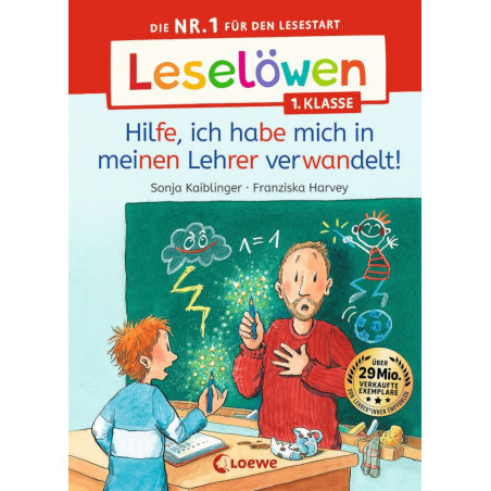 Leselöwen 1. Klasse - Hilfe, ich habe mich in meinen Lehrer verwandelt!