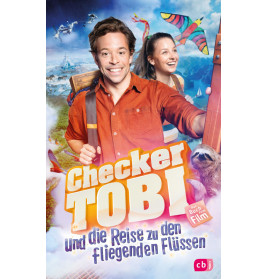 Checker Tobi und die Reise zu den fliegenden Flüssen - Das Buch zum Film