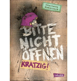 Buchcover mit Cartoon-Monster, das aus einem Loch schaut, und dem Titel Bitte nicht öffnen - kratzig!.