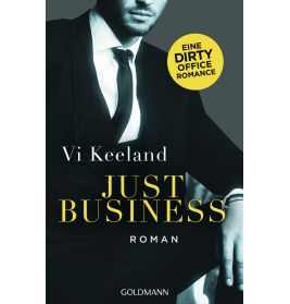 Cover von Just Business (Vi Keeland): Ein Mann im Anzug, deutscher Text auf gelbem Kreis.
