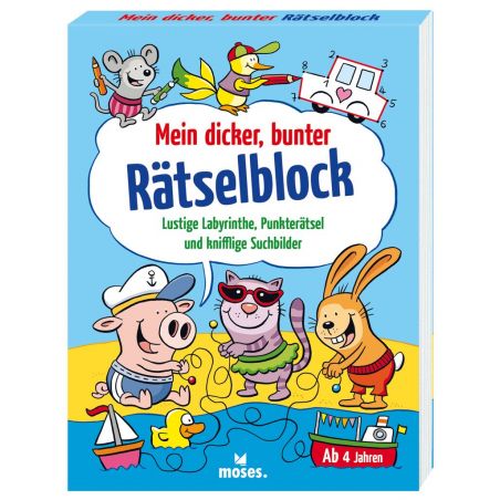 Cover von "moses. Mein dicker, bunter Rätselblock" mit Comic-Tieren und Rätseln, geeignet für Kinder ab 4 Jahren.