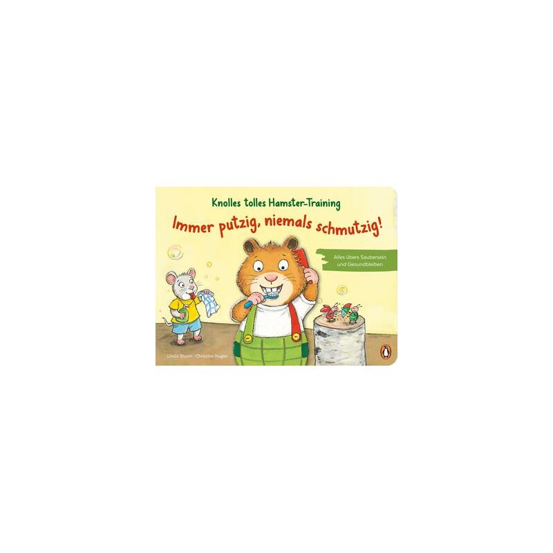 Immer putzig, niemals schmutzi Knolles Hamster-Training Immer putzig, niemals schmutzi Knolles Hamster-Training