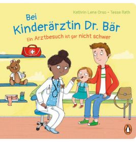 Ein Arztbesuch ist gar nicht schwer- Kinderärztin Dr. Bär