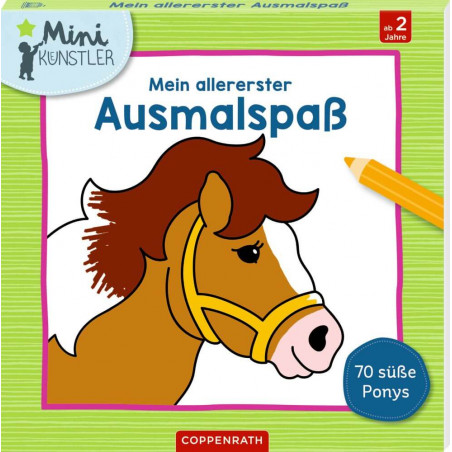 70 süße Ponys Mein allererster Ausmalspass