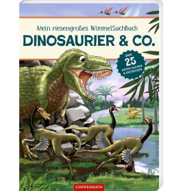 Mein riesengrosses WimmelSuch Dinosaurier & Co.