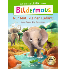 Bildermaus - Nur Mut, kleiner Elefant