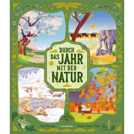 Durch das Jahr mit der Natur - eine spannende Reise durch die Jahreszeiten zu Tieren und Pflanzen ru