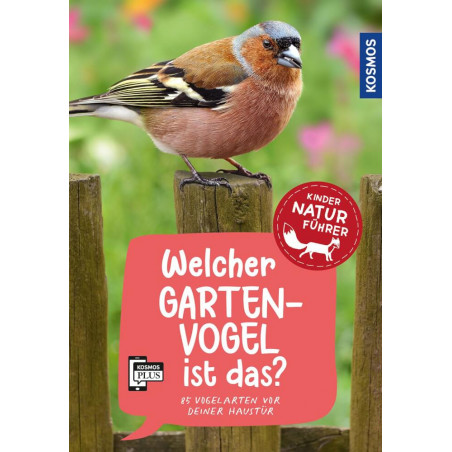 Kindernaturführer Welcher Gartenvogel ist das?