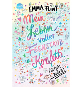 Mein Leben voller Feenstaub und Konfetti (schön wär's!)