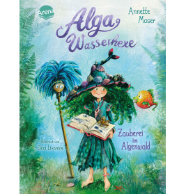 Alga Wasserhexe – Zauberei im Algenwald Band 1