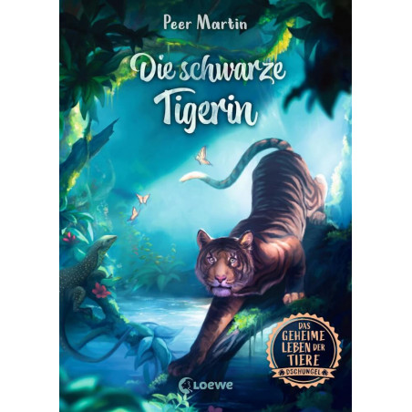 Das geheime Leben der Tiere (Dschungel, Band 2) - Die schwarze Tigerin