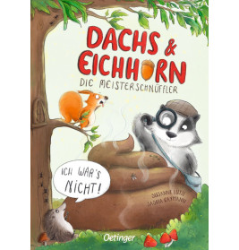 Dachs & Eichhorn. Die Meisterschnüffler