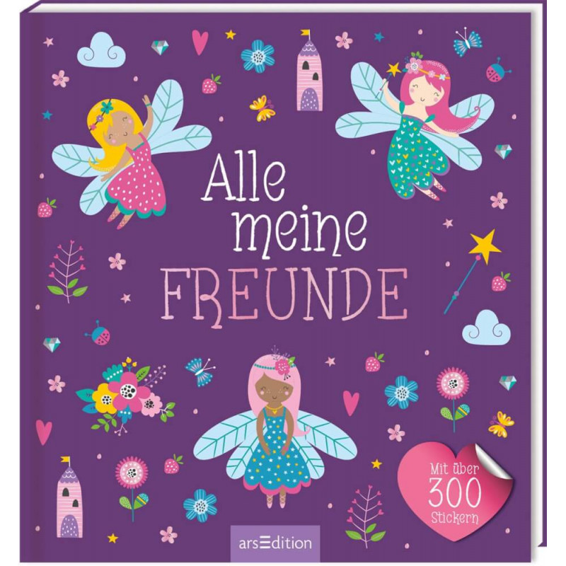 Lila Buchcover mit drei illustrierten Feen, Blumen und dem deutschen Titel Alle meine Freunde. Lila Buchcover mit drei illustrierten Feen, Blumen und dem deutschen Titel Alle meine Freunde.