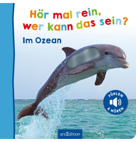 Hör mal rein, wer kann das sein? – Im Ozean