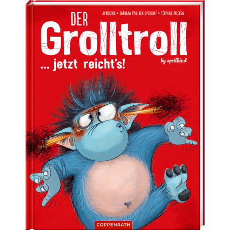 Der Grolltroll ... jetzt reicht's! (Bd.6)
