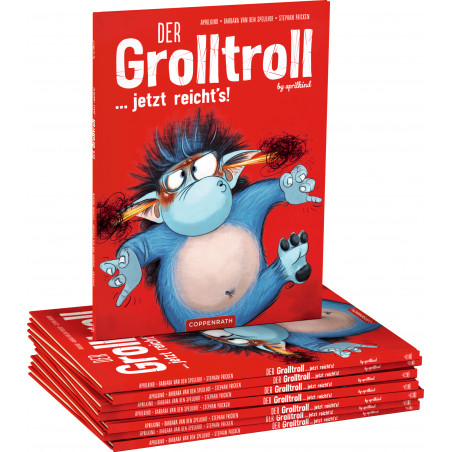 Der Grolltroll ... jetzt reicht's! (Bd.6)