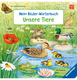 Mein Bilder-Wörterbuch: Unsere Tiere