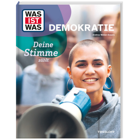 WAS IST WAS Demokratie. Deine Stimme zählt