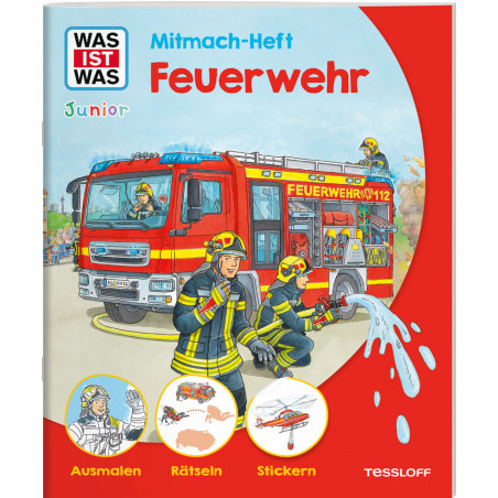 WAS IST WAS Junior Mitmach-Hef t - Feuerwehr
