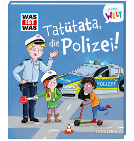 WAS IST WAS Meine Welt Band 15 Tatütata, die Polizei