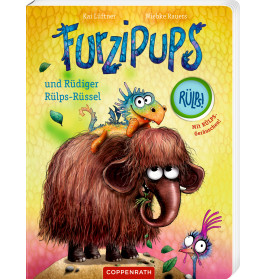 Furzipups und Rüdiger Rülps-Rüssel (Pappbuch)
