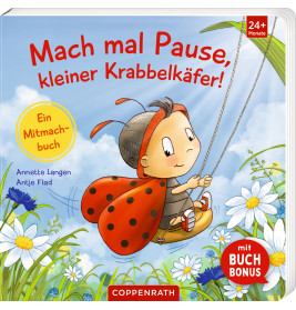 Mach mal Pause, kleiner Krabbelkäfer!