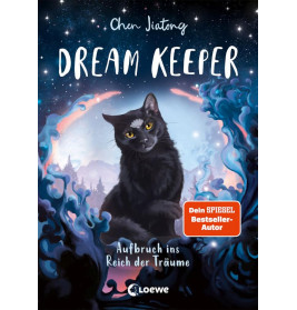 Dream Keeper (Band 1) - Aufbruch ins Reich der Träume