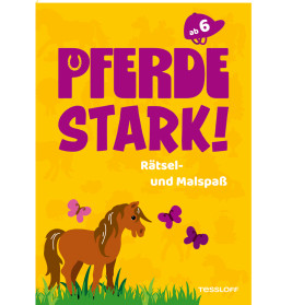 Pferdestark! Rätsel- und Mal- spaß