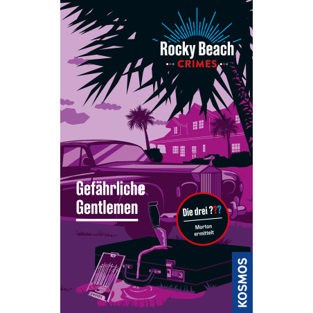 Die drei ??? Rocky Beach Crimes Gefährliche Gentlemen