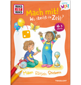 WAS IST WAS Meine Welt Mach mit Wo steckt die Zeit?