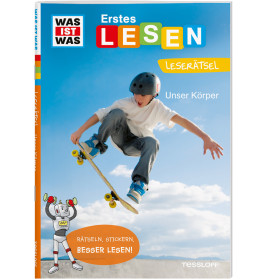 WAS IST WAS Erstes Leserätsel Unser Körper