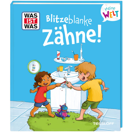 WAS IST WAS Meine Welt Band 1 Blitzeblanke Zähne