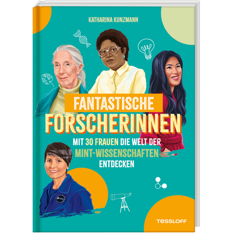 Fantastische Forscherinnen. Mit 30 Frauen der Welt