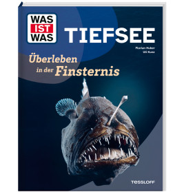 WAS IST WAS Tiefsee. Überleben i.d.Finsternis