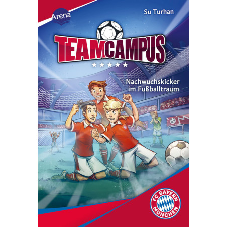 Turhan, Su: Team Campus – Nachwuchskicker FC Bayern Turhan, Su: Team Campus – Nachwuchskicker FC Bayern
