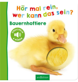 Hör mal rein, wer kann das sein? Bauernhoftiere