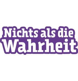 Nichts als die Wahrheit