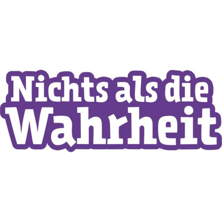Nichts als die Wahrheit