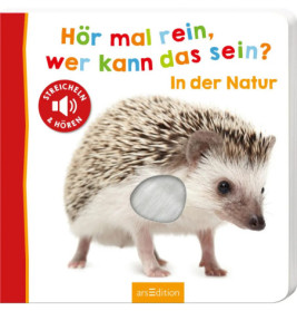 Hör mal rein, wer kann das sein? Natur