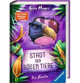 Stadt der bösen Tiere, Band 4 Die Rache