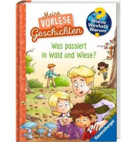Wieso? Weshalb? Warum? Was passiert im Wald und Wiese