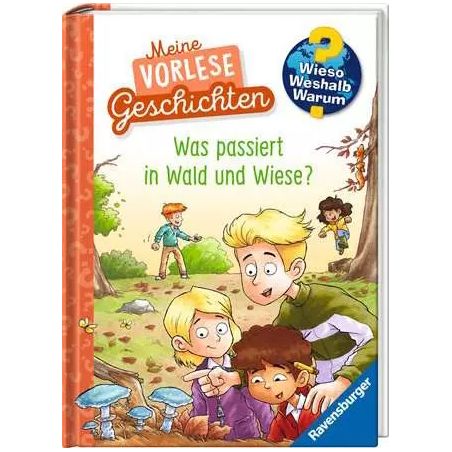 Kinder und ein Erwachsener erkunden auf dem Cover von Was passiert in Wald und Wiese? Wald und Wiese.