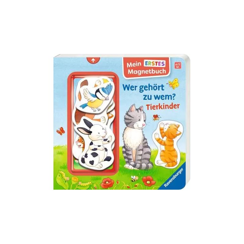 Mein erstes Magnetbuch -Wer gehört zu wem? Tierkinder