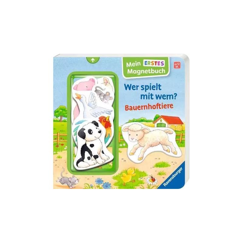Mein erstes Magnetbuch-Wer spielt mit wem? Bauernhoftiere