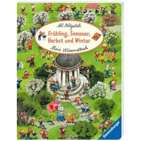 Mein Wimmelbuch: Frühling Sommer, Herbst und Winter