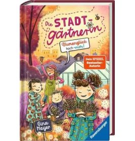 Die Stadtgärtnerin Bd.3 Blumenglück hoch vier