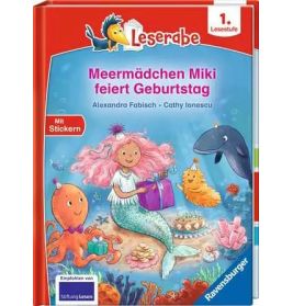 Leserabe - 1. Lesestufe: Meer- Mädchen Miki feiert Geburtstag